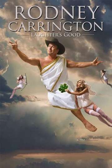 Rodney Carrington  Laughters Good Poster