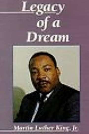 Martin Luther King Jr Legacy of a Dream