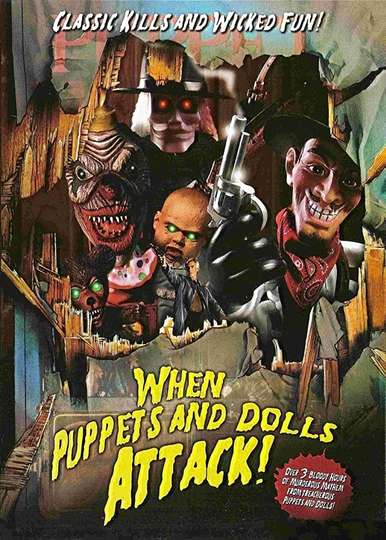 When Puppets and Dolls Attack Poster