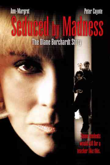 Seduced by Madness: The Diane Borchardt Story