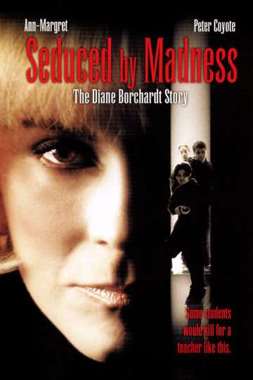 Seduced by Madness The Diane Borchardt Story Poster