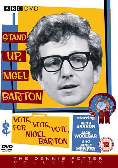 VOTE, VOTE, VOTE for Nigel Barton Poster