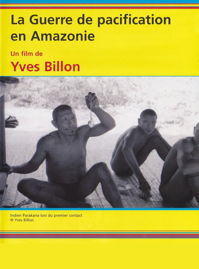 La guerre de pacification en Amazonie