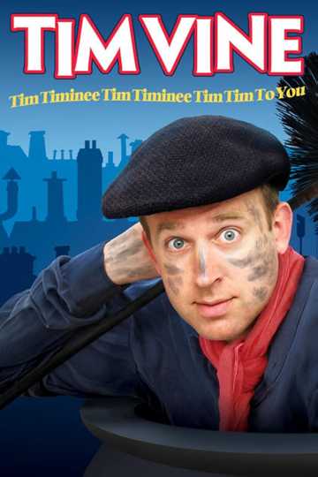 Tim Vine Tim Timinee Tim Timinee Tim Tim to You