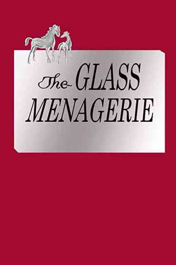 The Glass Menagerie Poster
