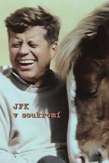 JFK The Private President Poster