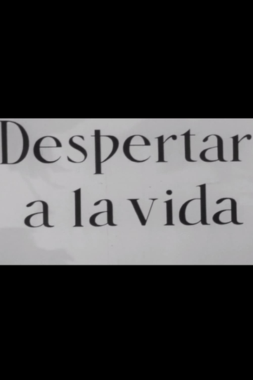 Despertar a la vida Poster