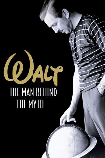 Walt The Man Behind the Myth Poster