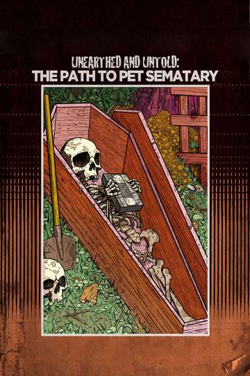 Unearthed  Untold The Path to Pet Sematary Poster