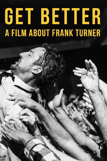 Get Better A Film About Frank Turner