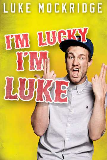 Luke Mockridge  Im Lucky Im Luke