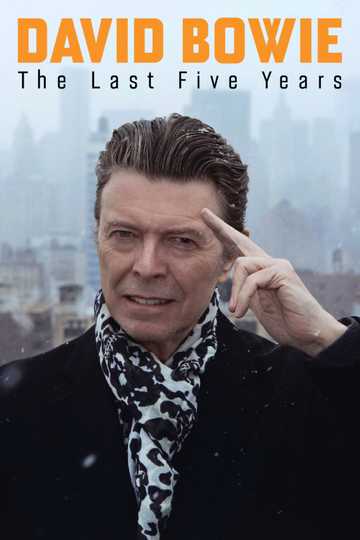 David Bowie: The Last Five Years Poster