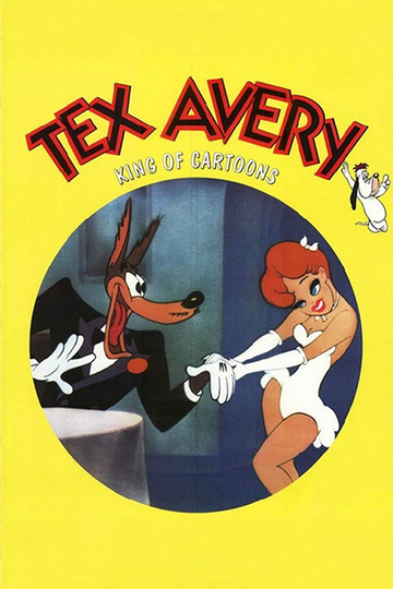 Tex Avery King of Cartoons