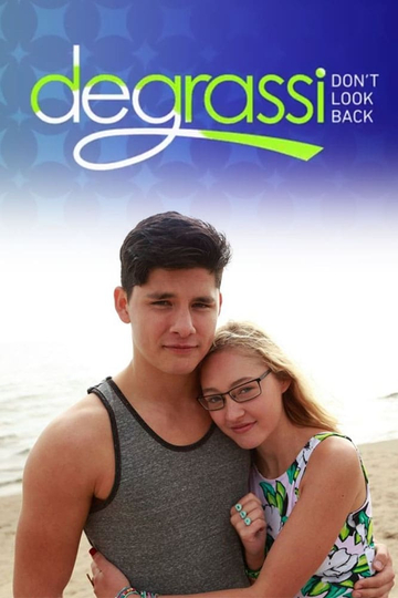 Degrassi: Don't Look Back Poster