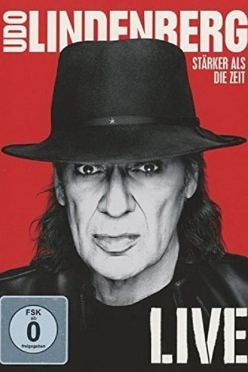 Udo Lindenberg Stärker als die Zeit  Live Poster