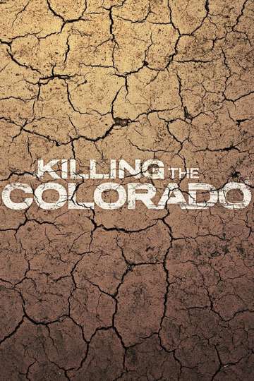 Killing the Colorado Poster