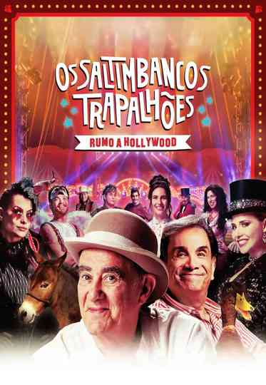 Os Saltimbancos Trapalhões: Rumo a Hollywood Poster