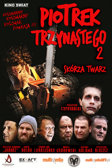 Piotrek trzynastego 2: Skórza twarz Poster