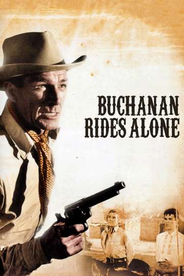 Buchanan Rides Alone Poster