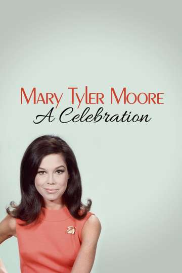 Mary Tyler Moore: A Celebration Poster