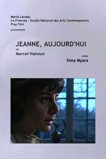 Jeanne aujourdhui Poster
