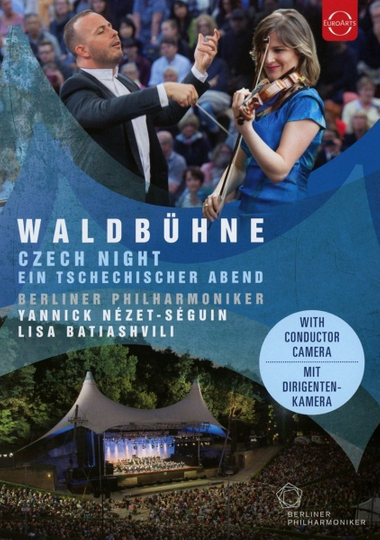 Waldbühne 2016 · Ein tschechischer Abend - Lisa Batiashvili, Berliner Philharmoniker, Yannick Nézet-Séguin Poster