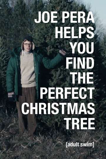 Joe Pera Helps You Find the Perfect Christmas Tree Poster