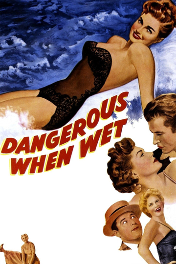 Dangerous When Wet Poster