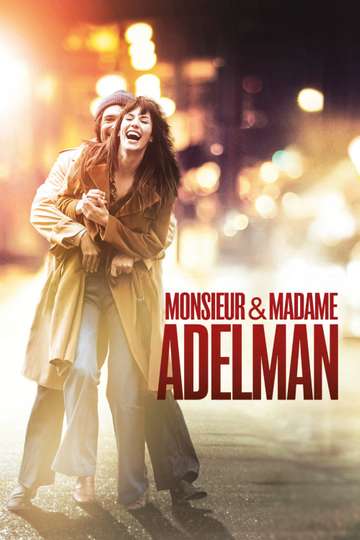Mr & Mme Adelman Stream and Watch Online - Moviefone