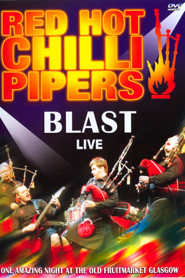 Red Hot Chilli Pipers  Blast Live Poster