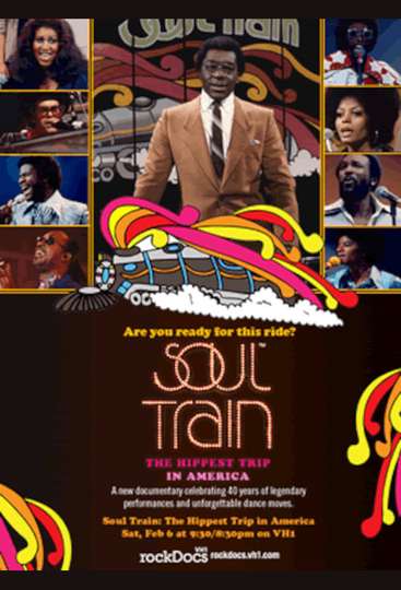 Soul Train The Hippest Trip in America