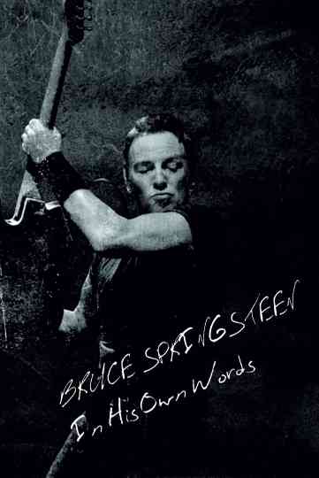Bruce Springsteen: In His Own Words Poster
