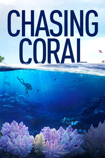 Chasing Coral Poster