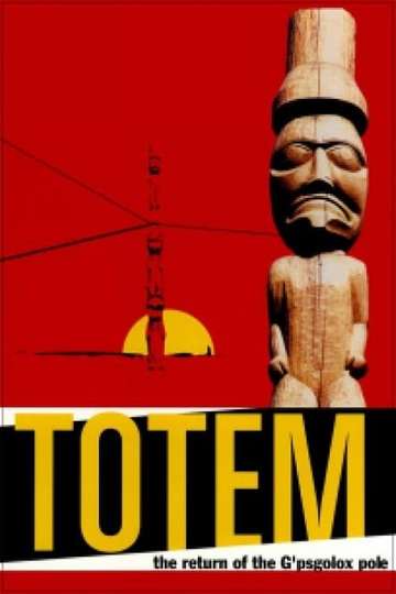 Totem: The Return of the G'psgolox Pole Poster