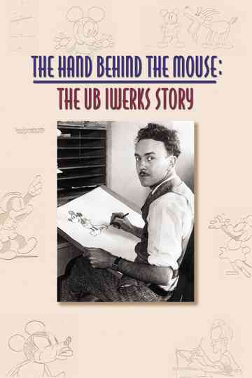 The Hand Behind the Mouse: The Ub Iwerks Story