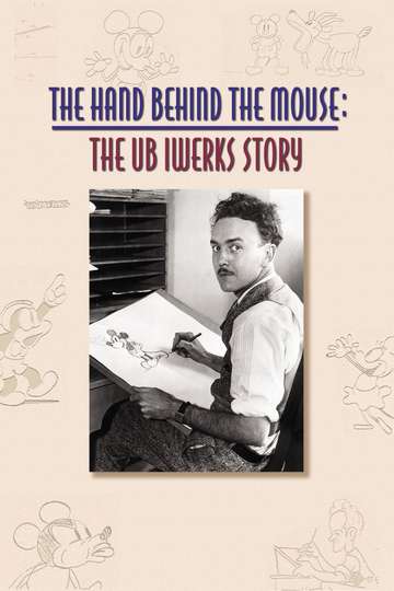 The Hand Behind the Mouse The Ub Iwerks Story
