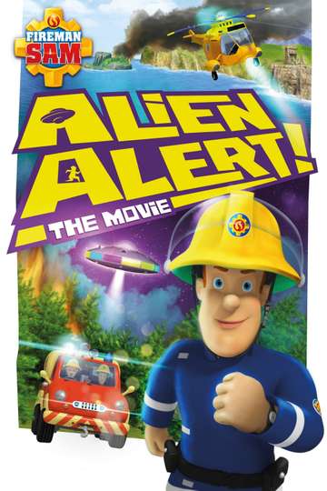 Fireman Sam Alien Alert The Movie
