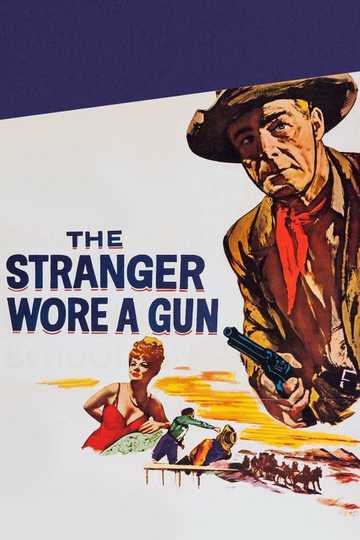The Stranger Wore a Gun Poster