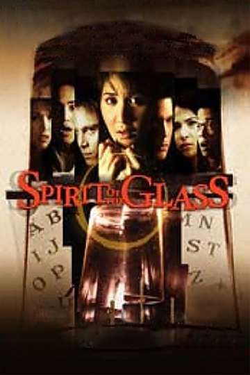 Spirit of the Glass Poster