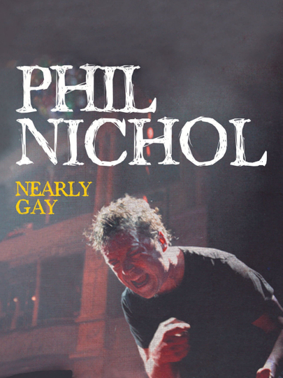 Phil Nichol Nearly Gay