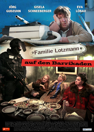 Familie Lotzmann auf den Barrikaden Poster