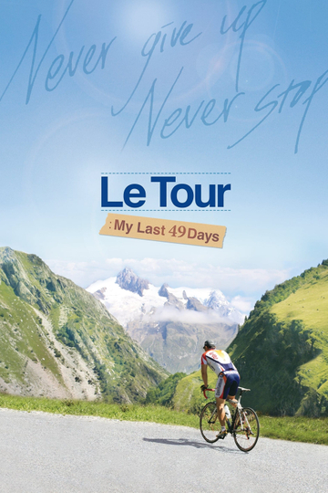 Le Tour: My Last 49 Days