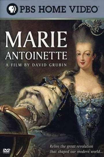 Marie Antoinette A Film by David Grubin Poster