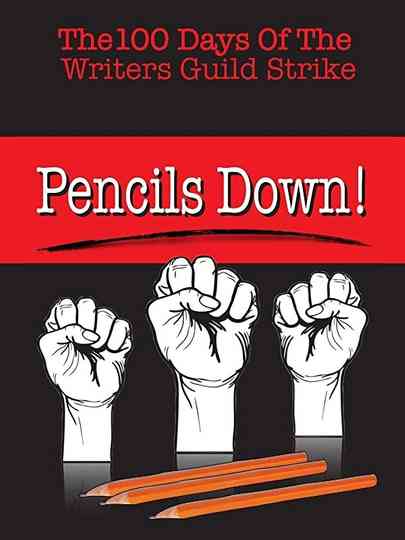 Pencils Down The 100 Days of the Writers Guild Strike