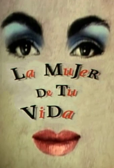 La mujer de tu vida Poster