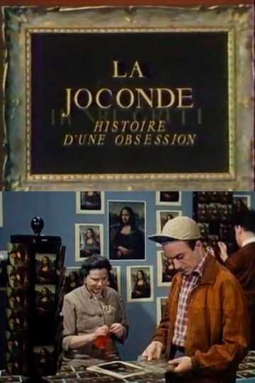 La Joconde, histoire d'une obsession Poster