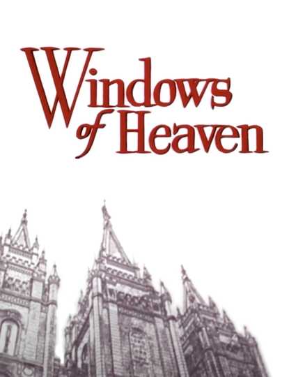 The Windows of Heaven Poster