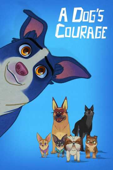 A Dog's Courage Poster