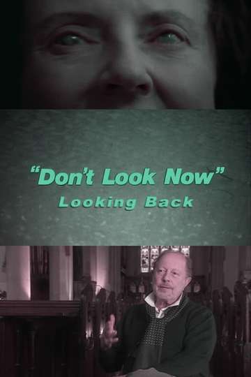 Don't Look Now: Looking Back Poster