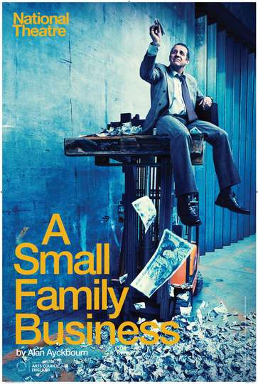 National Theatre Live  A Small Family Business Poster